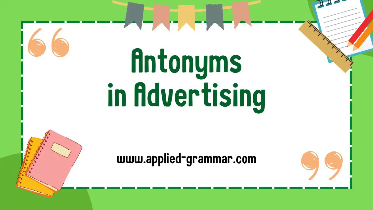 Antonyms in Advertising