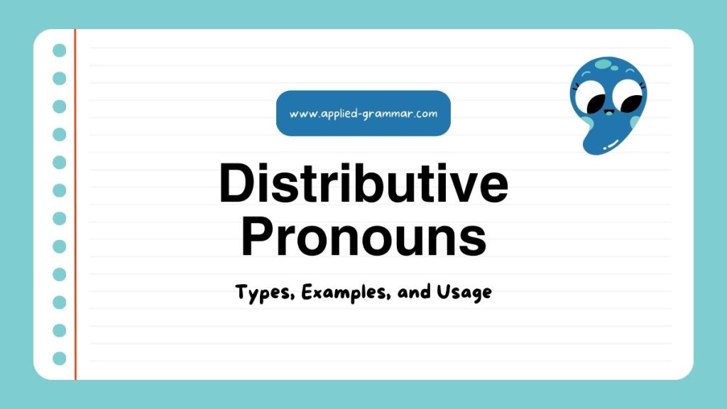 Distributive Pronouns Types Examples And Usage